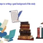 Steps to writing a good background of the study